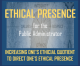 Ethical Presence: Lessons From Managing Executive Presence